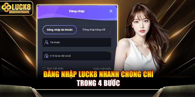 Đăng nhập Luck8 nhanh chóng chỉ trong 4 bước